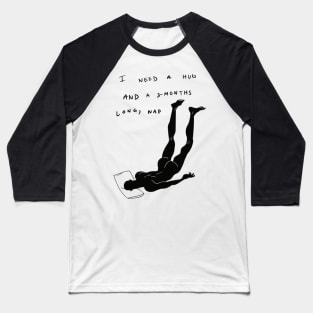 Edgy slogan that boosts your self confidence Baseball T-Shirt